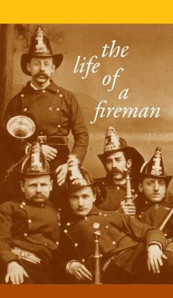 Life of the Fireman